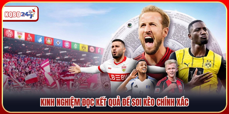 Bí quyết đọc kết quả bóng đá Đức giúp soi kèo chuẩn xác
