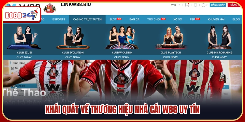 Toàn cảnh W88 – Nhà cái uy tín hàng đầu hiện nay 